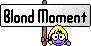 :blondmoment: :blondmoment: